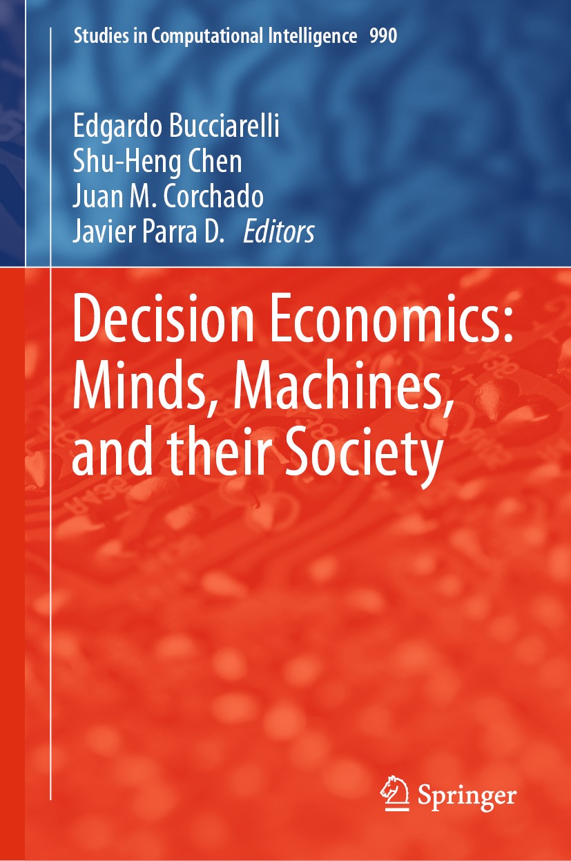 Book cover of Decision Economics Minds Machines and their Society Volume - photo 1