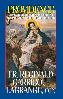 Réginald Garrigou-Lagrange - Providence: God’s loving care for men and the need for confidence in Almighty God