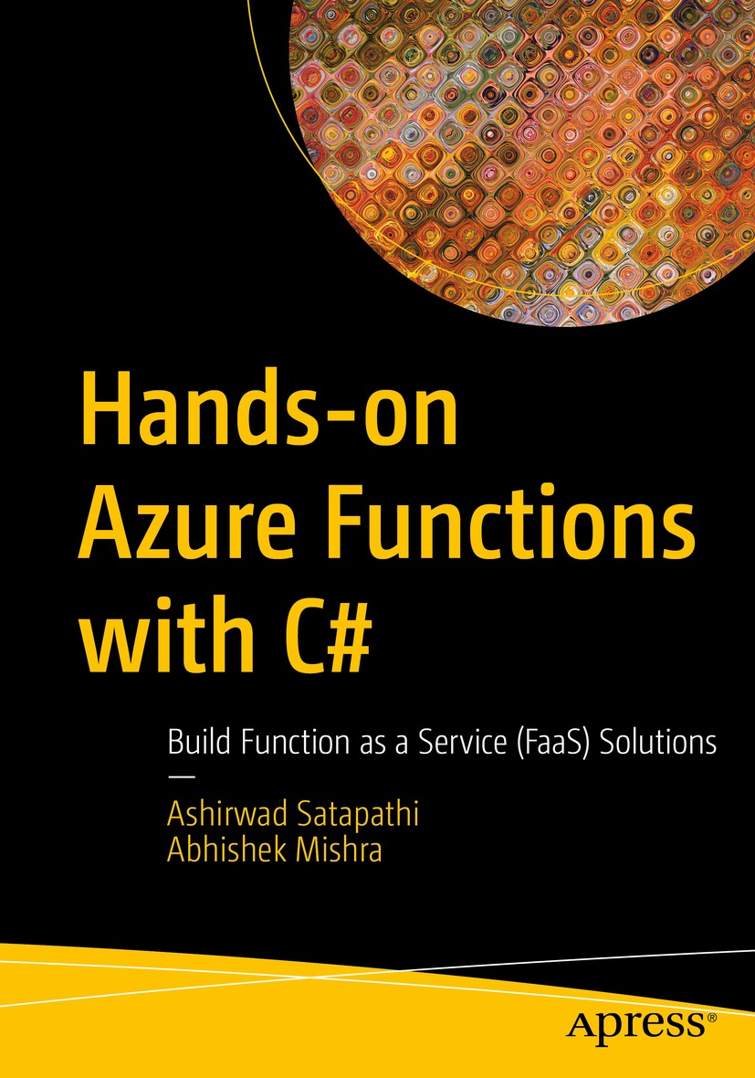 Book cover of Hands-on Azure Functions with C Ashirwad Satapathi and - photo 1