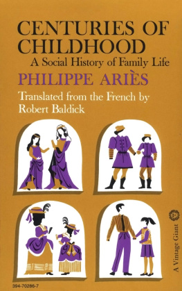 Philippe Ariès - Centuries of Childhood: A Social History of Family Life