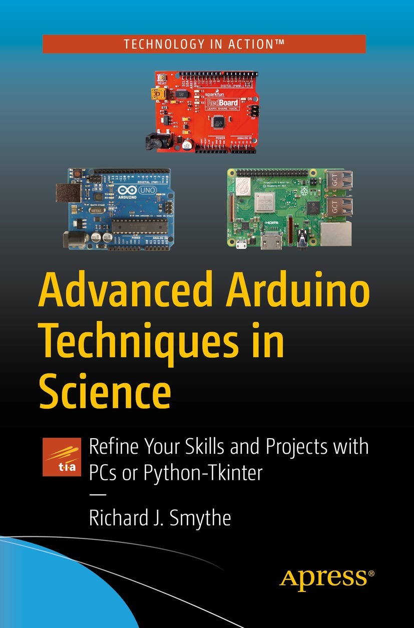 Book cover of Advanced Arduino Techniques in Science Richard J Smythe - photo 1