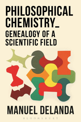 Manuel DeLanda Philosophical Chemistry: Genealogy of a Scientific Field