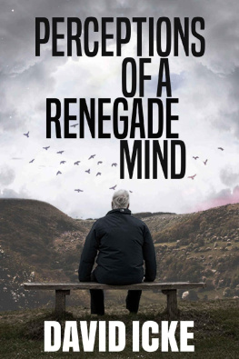 David Icke - Perceptions of a Renegade Mind