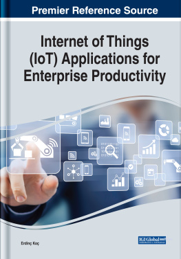Erdinç Koç - Internet of Things (IoT) Applications for Enterprise Productivity