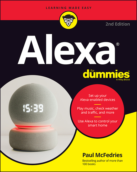 Alexa For Dummies 2nd Edition Published by John Wiley Sons Inc 111 River - photo 1