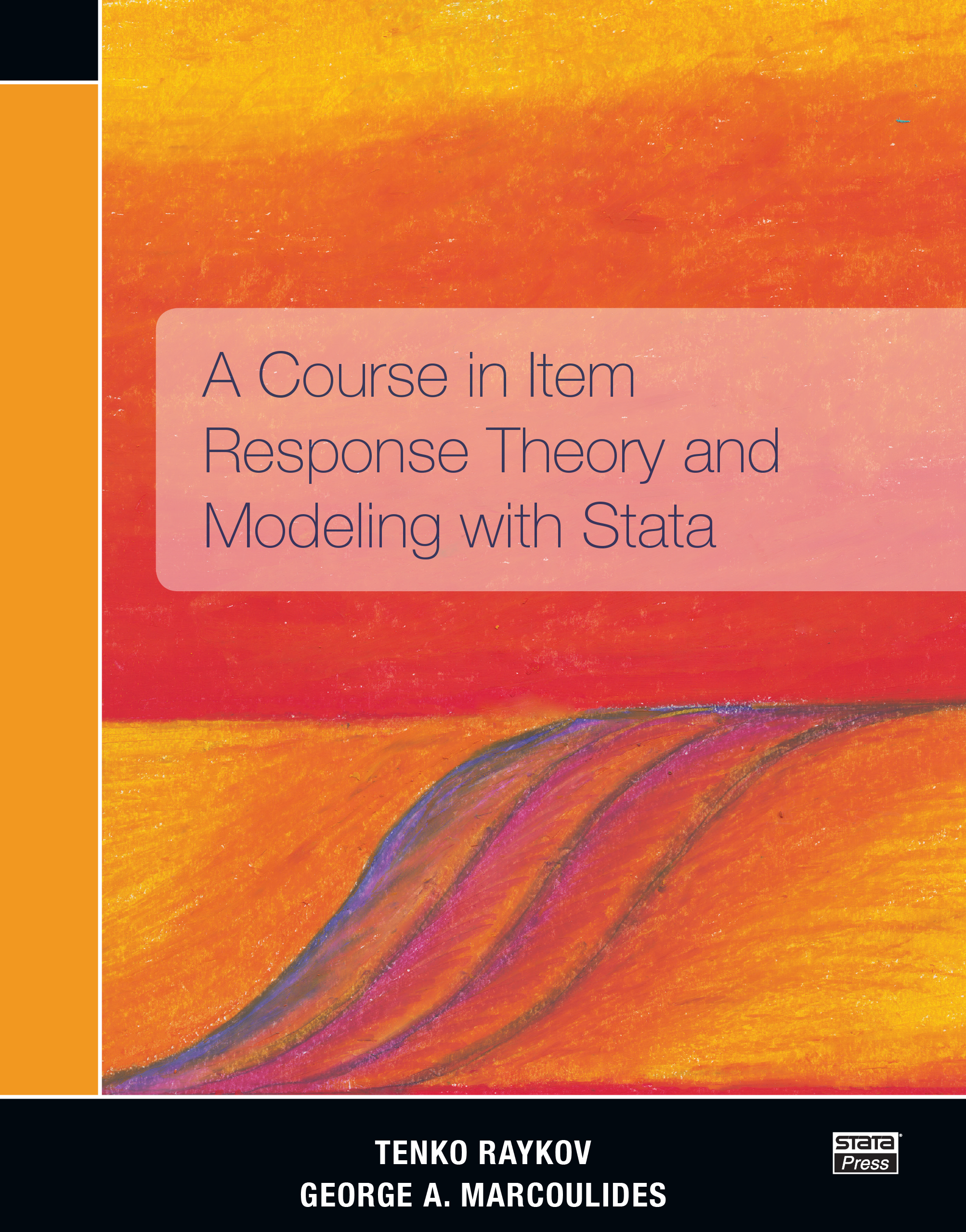 A Course in Item Response Theory and Modeling with Stata Tenko Raykov - photo 1