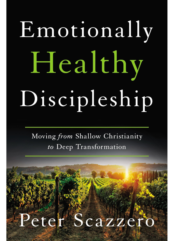 PRAISE FOR Emotionally Healthy Discipleship A new generation of leaders must - photo 1