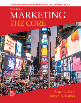 Steven W. Hartley Roger A. Kerin - Marketing: The Core 9TH Edition (International Edition)