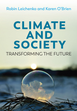 Robin Leichenko Climate and Society: Transforming the Future