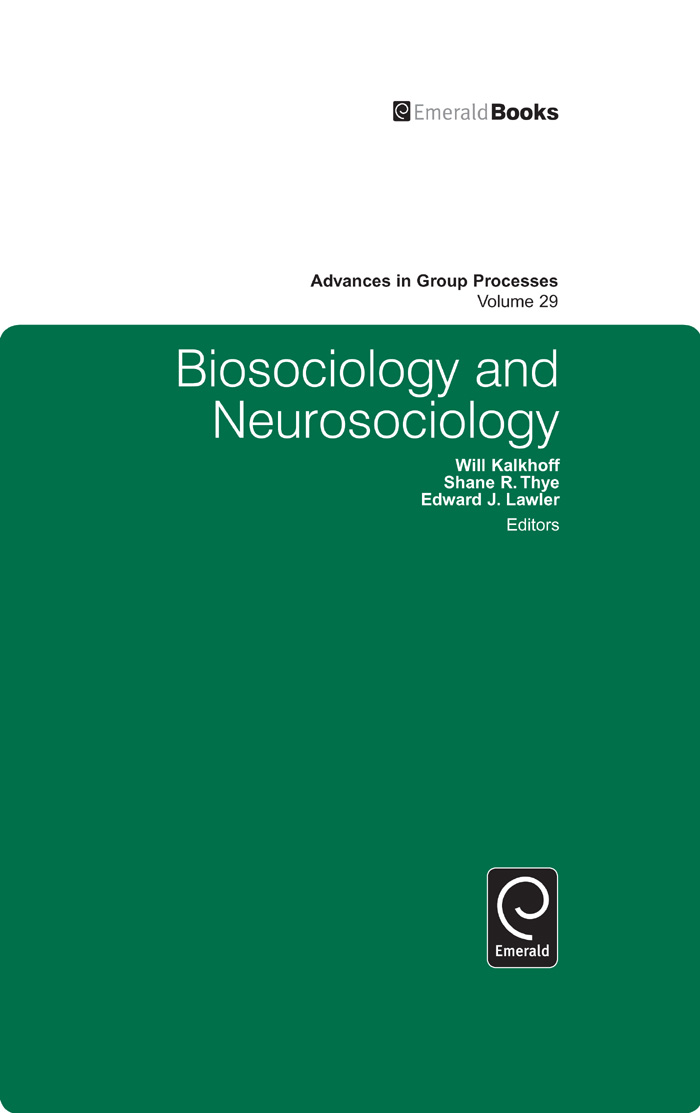 BIOSOCIOLOGY AND NEUROSOCIOLOGY ADVANCES IN GROUP PROCESSES Series Editors - photo 1