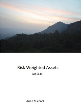 Anna Michael Risk Weighted Assets: Basel III (Banking Simplified Book 1)