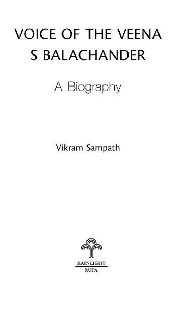 Copyright Vikram Sampath 2012 Published in 2012 in RAIN TREE by Rupa - photo 1