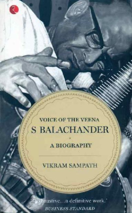 Vikram Sampath Voice of the Veena: S Balachander