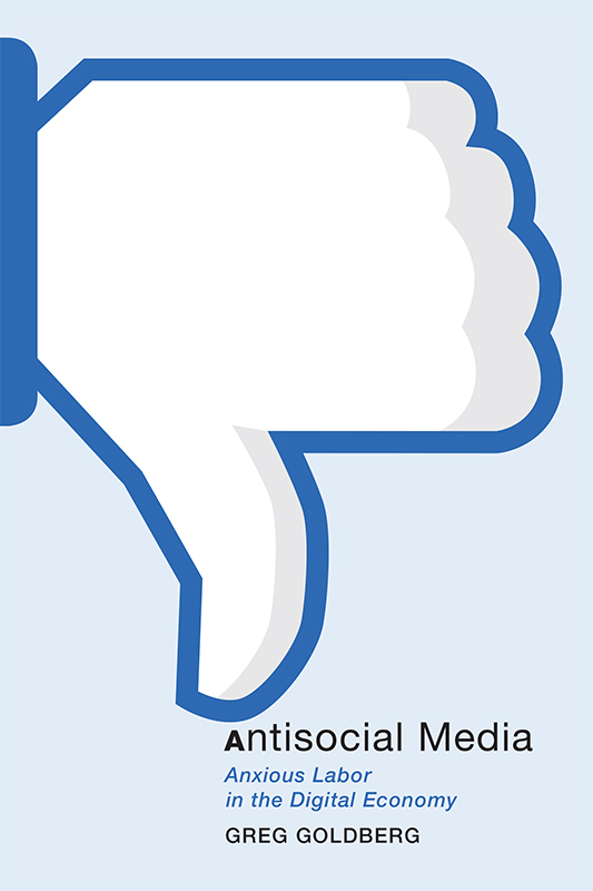 Antisocial Media Copyright 2018 NYU Press All rights reserved May not be - photo 1