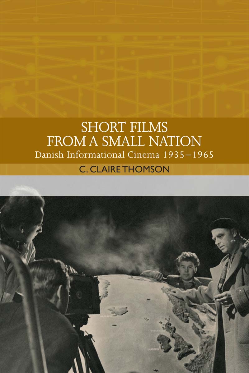 SHORT FILMS FROM A SMALL NATION Traditions in World Cinema General Editors - photo 1