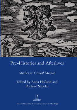 Holland Pre-Histories and Afterlives: Studies in Critical Method