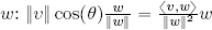 where is the unit vector in the direction of w Evidently the roles of v - photo 5