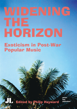 Unknown Widening the Horizon: Exoticism in Post-War Popular Music