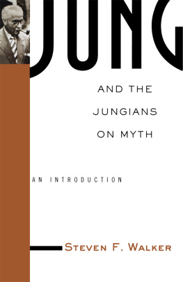 Walker Steven - Jung and the Jungians on Myth: An Introduction