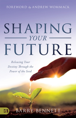 Barry Bennett - Shaping Your Future