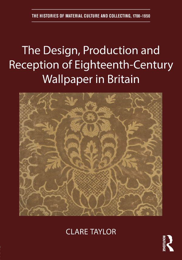 pi The Design Production and Reception of Eighteenth-Century Wallpaper in - photo 1