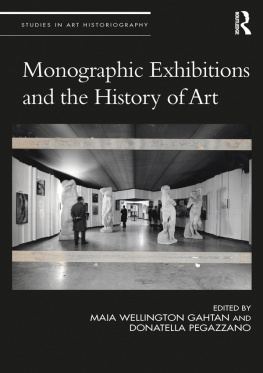 Maia Wellington Gahtan Monographic Exhibitions and the History of Art