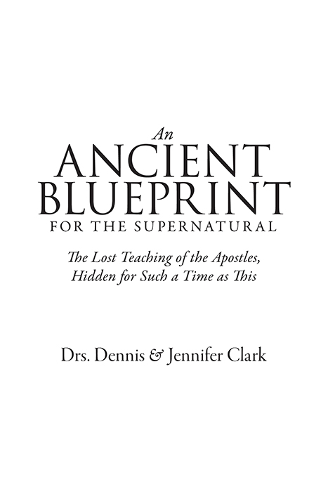 Copyright 2020 Drs Dennis and Jennifer Clark All rights reserved This book is - photo 2