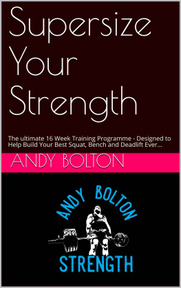 Bolton Andy Supersize Your Strength: The Ultimate 16 Week Training Programme