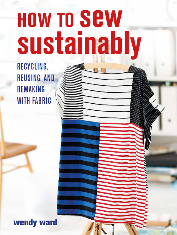 HOW TO sew sustainably HOW TO sew sustainably RECYCLING REUSING AND - photo 1