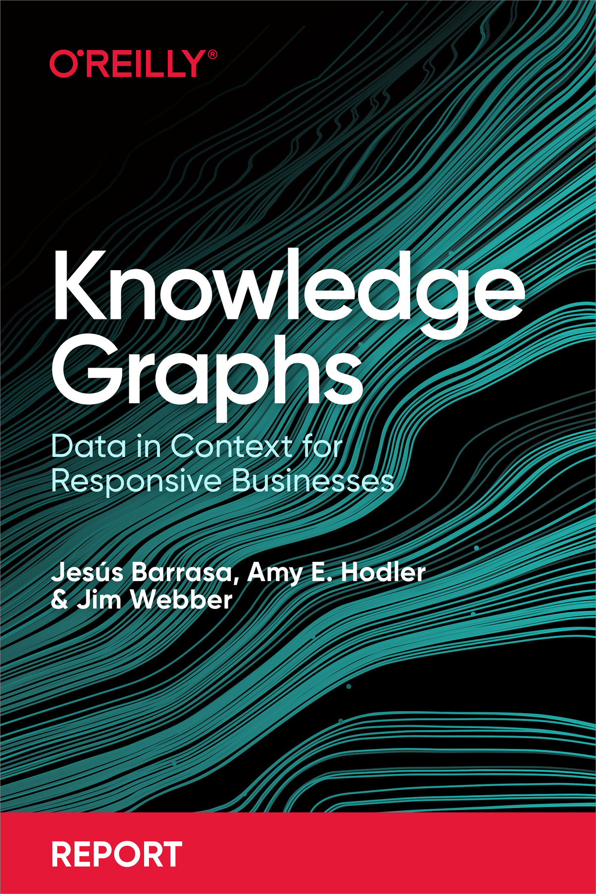 Knowledge Graphs by Jess Barrasa Amy E Hodler and Jim Webber Copyright - photo 1