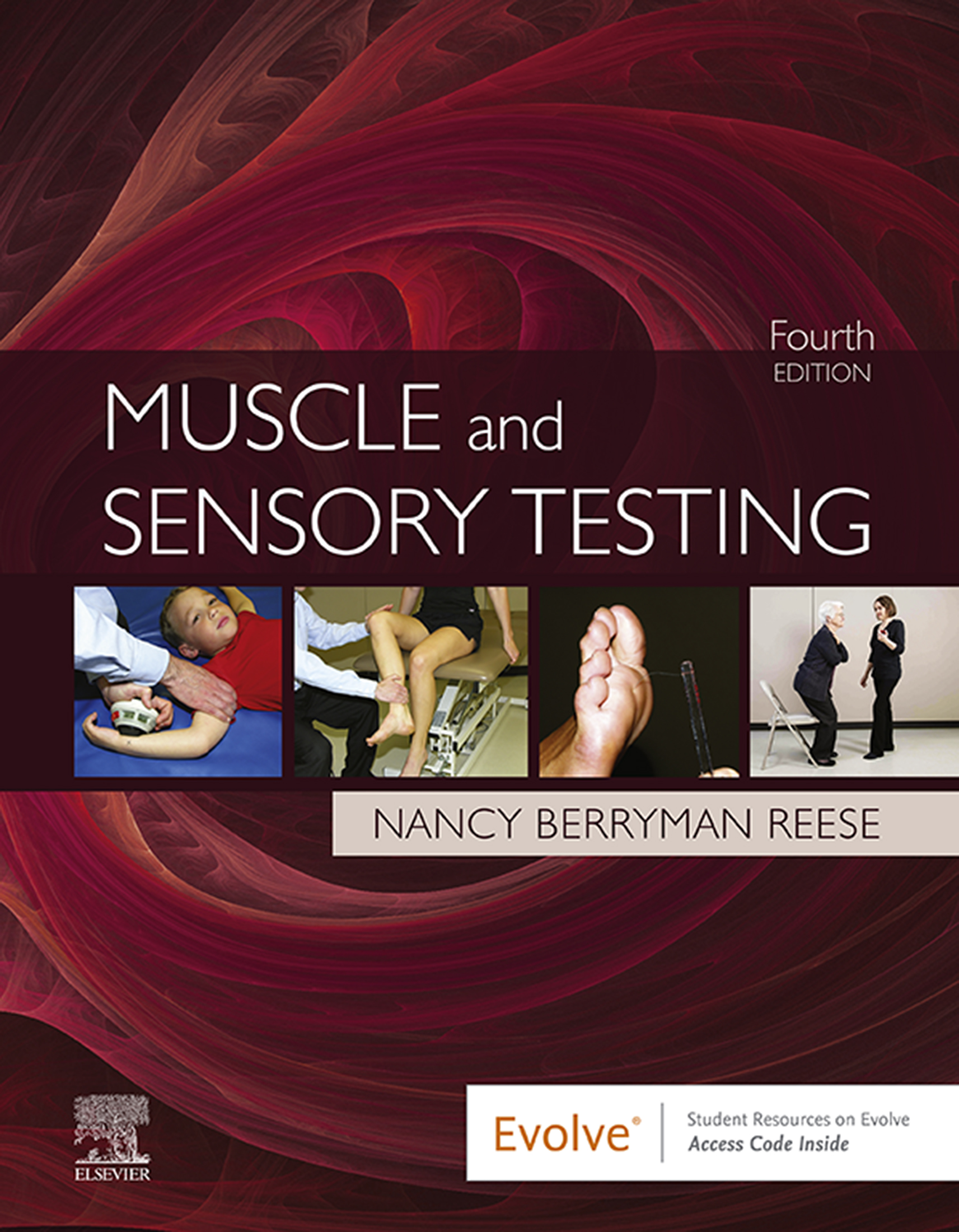 Muscle and Sensory Testing Fourth Edition Nancy Berryman Reese PT PhD MHSA - photo 1