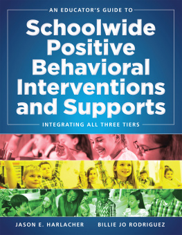 Jason E Harlacher - An Educators Guide to Schoolwide Positive Behavioral Inteventions and Supports: Integrating All Three Tiers (Swpbis Strategies)