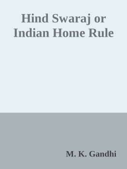 Mahatma Gandhi Hind Swaraj or Indian Home Rule