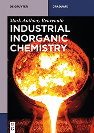 Industrial Inorganic Chemistry Benvenuto 2015 ISBN 978-3-11-033032-8 e-ISBN - photo 6