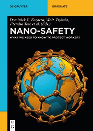 Nano-Safety What We Need to Know to Protect Workers Fazarro Trybula Tate - photo 2