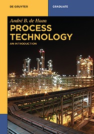 Process Technology An Introduction De Haan 2015 ISBN 978-3-11-033671-9 - photo 3