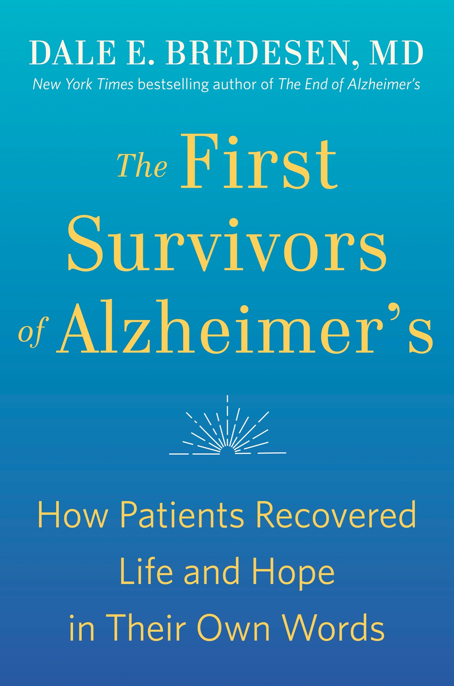 Other books by Dale E Bredesen MD The End of Alzheimers The End of Alzheimers - photo 1