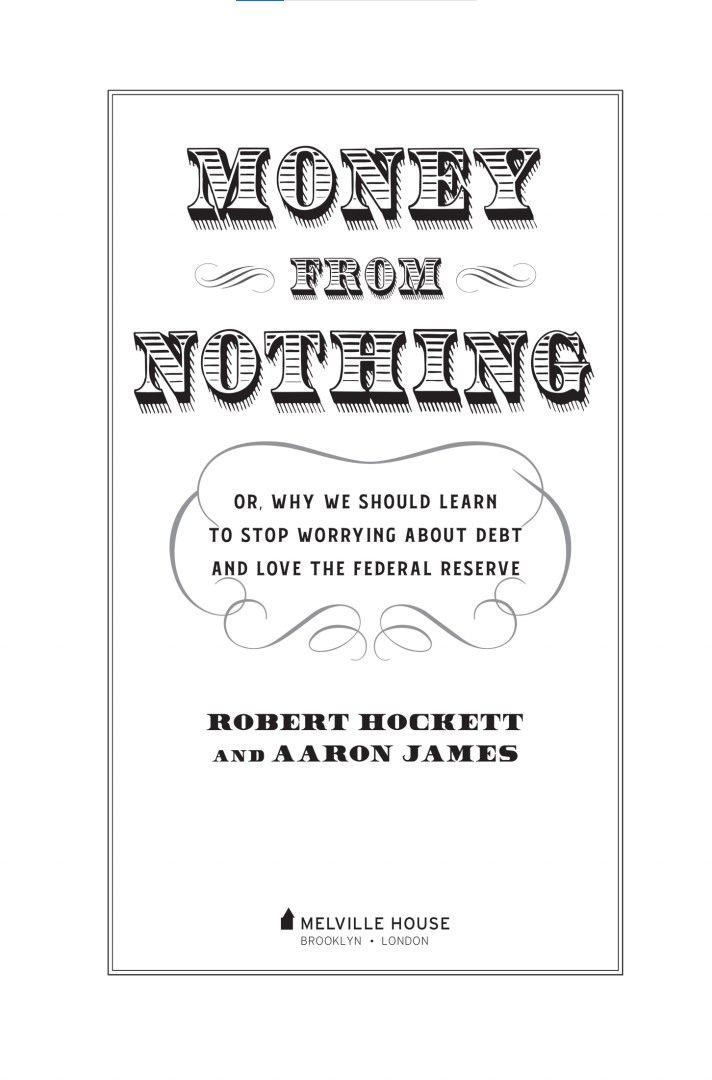 MONEY FROM NOTHING First published in September 2020 by Melville House - photo 1