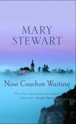 LADY MARY STEWART - NINE COACHES WAITING (CORONET BOOKS)