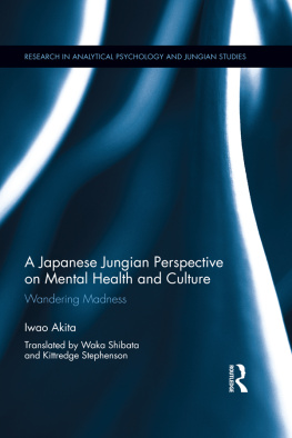 Iwao Akita - Wandering Madness: A Japanese Jungian Perspective on Mental Health and Culture