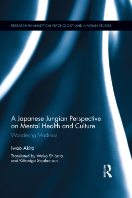 Iwao Akita Wandering Madness: A Japanese Jungian Perspective on Mental Health and Culture