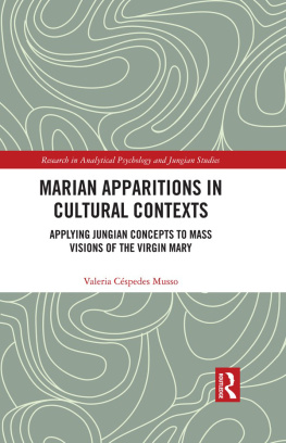 Valeria Céspedes Musso - Marian Apparitions in Cultural Contexts: Applying Jungian Concepts to Mass Visions of the Virgin Mary