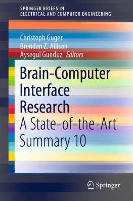 Christoph Guger (editor) - Brain-Computer Interface Research: A State-of-the-Art Summary 10