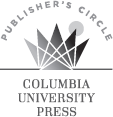 Columbia University Press gratefully acknowledges the generous support for this - photo 3