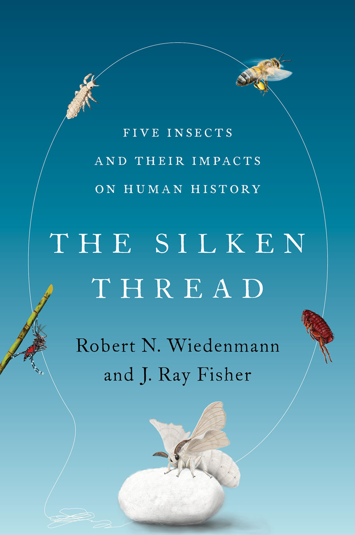 The Silken Thread Five Insects and Their Impacts on Human History - image 1