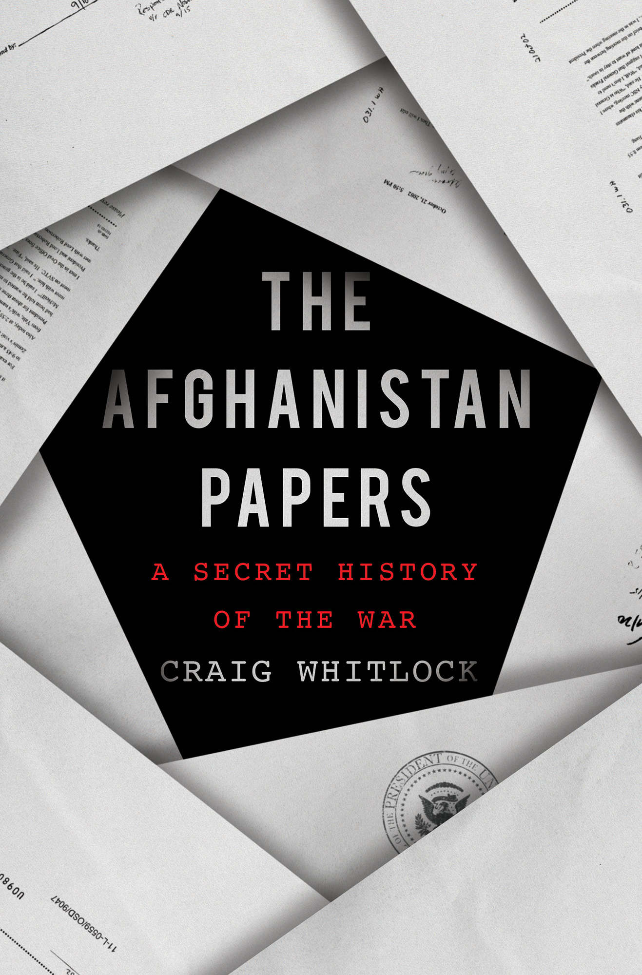 THE AFGHANISTAN PAPERS A SECRET HISTORY OF THE WAR CRAIG WHITLOCK Simon - photo 1