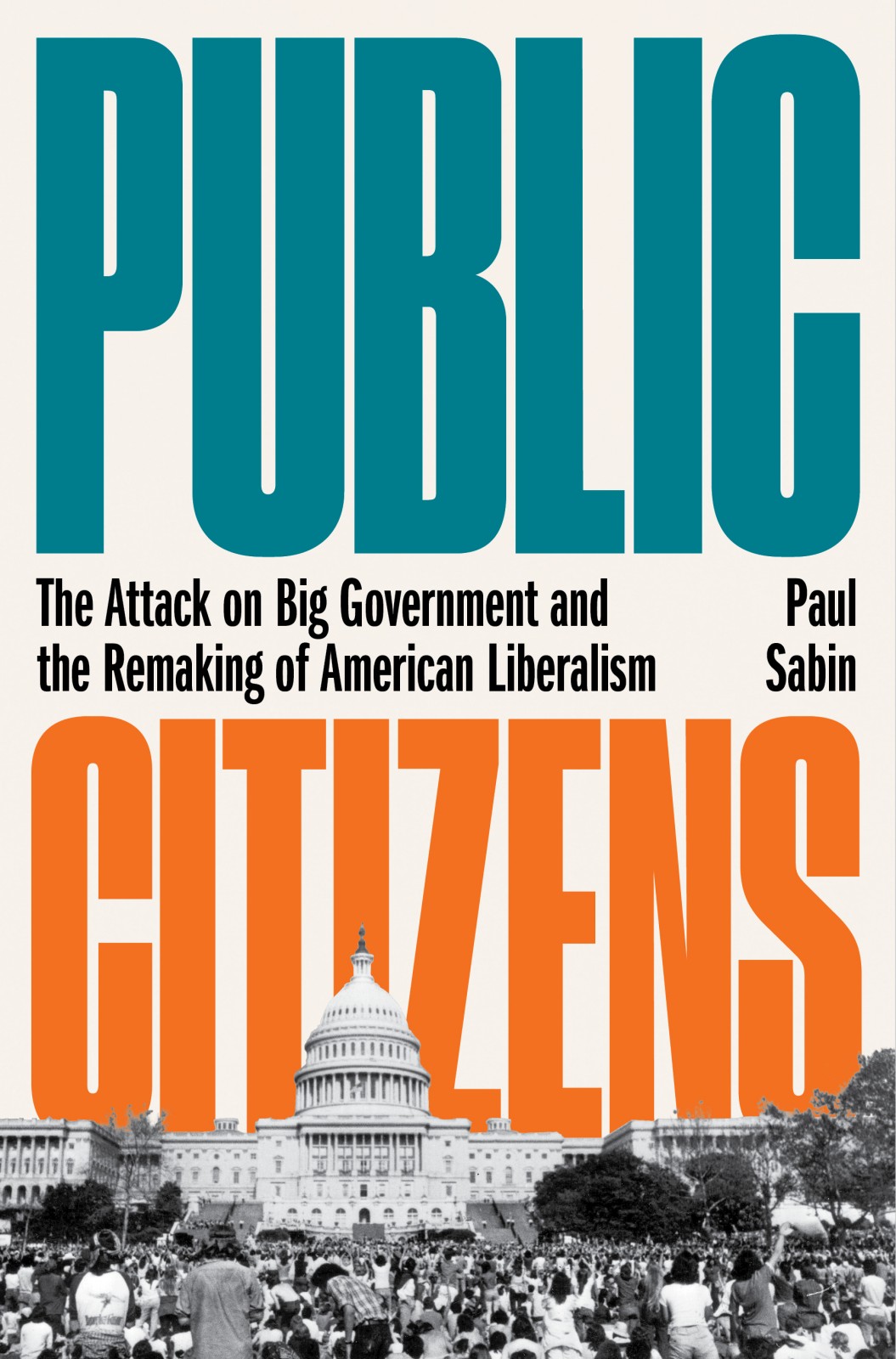 PUBLIC CITIZENS OTHER BOOKS BY PAUL SABIN The Bet Paul Ehrlich Julian Simon - photo 1