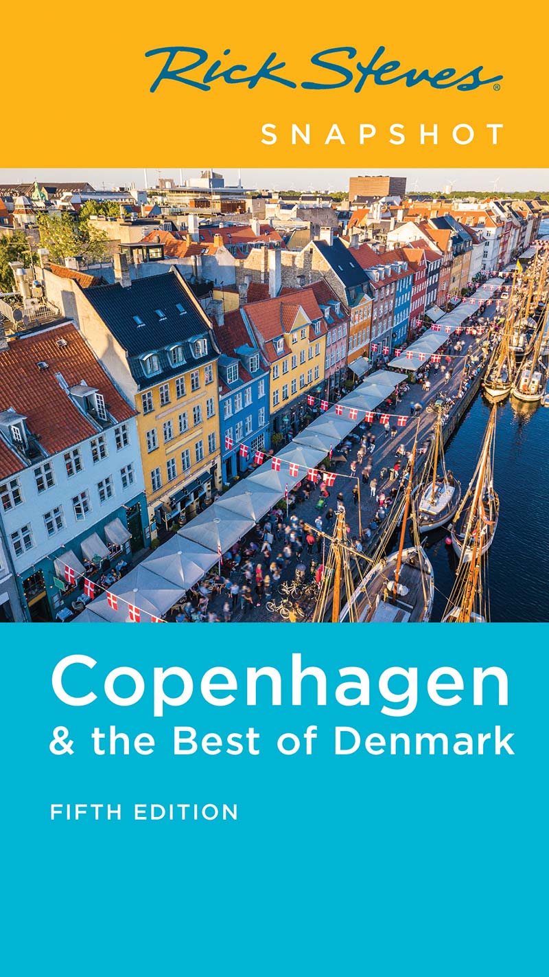 Rick Steves SNAPSHOT Copenhagen the Best of Denmark - photo 1