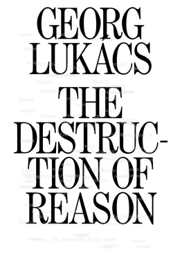 Georg Lukacs The Destruction of Reason