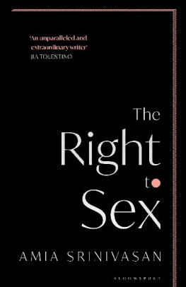 Amia Srinivasan - The Right to Sex: Feminism in the Twenty-First Century